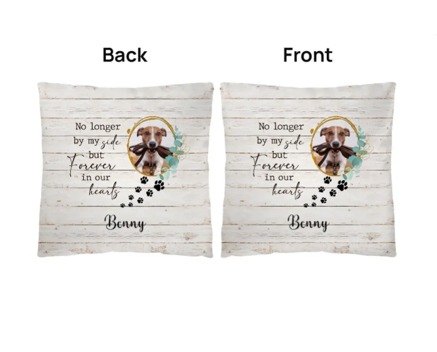 Memorial Pet No Longer by my Side but Forever in our Hearts Classic Pillow